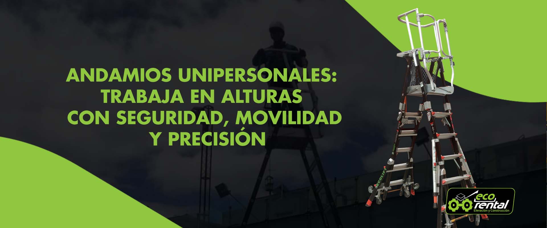 Andamios unipersonales: trabaja en alturas con seguridad, movilidad y precisión