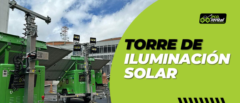 Torres de Iluminación Solar Móvil en Colombia: La Solución Eficiente y Sostenible para Proyectos y Eventos