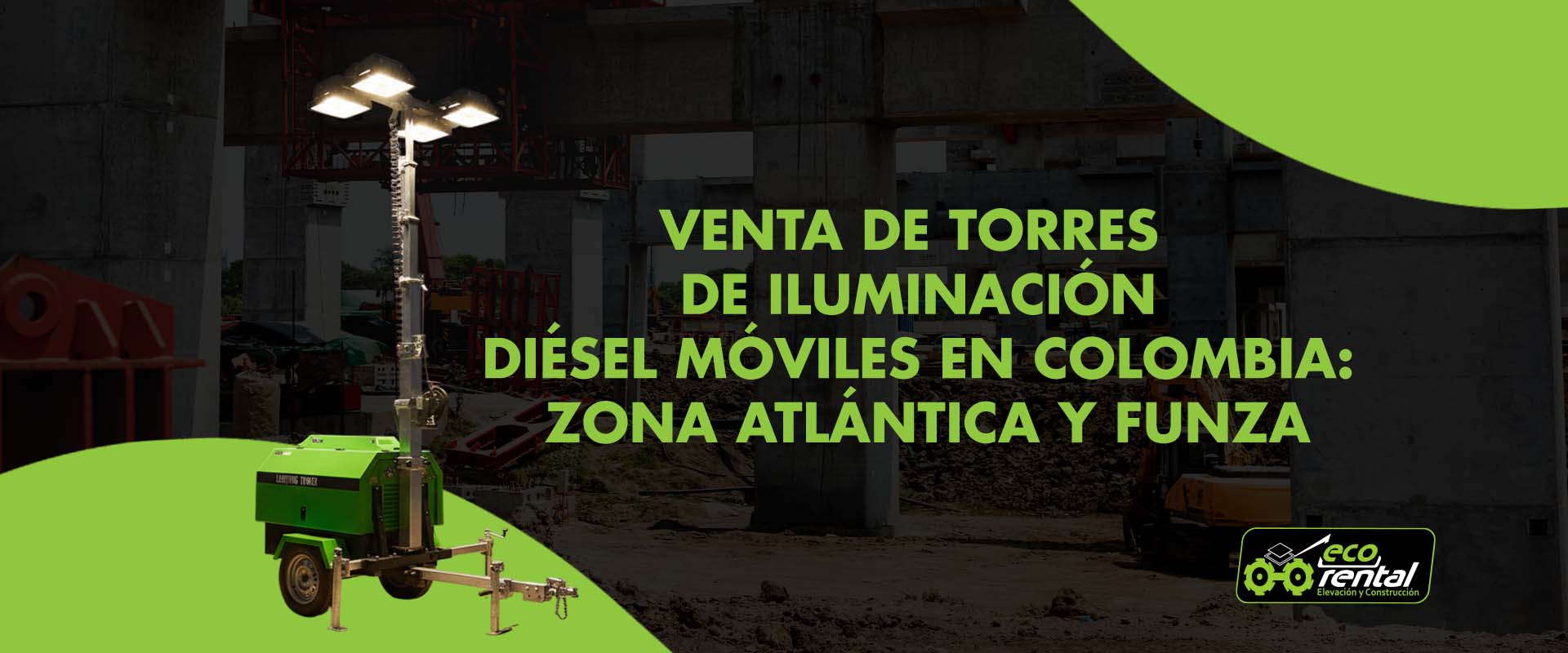 Venta de torres de iluminación diésel móviles en Colombia: Zona Atlántica y Funza